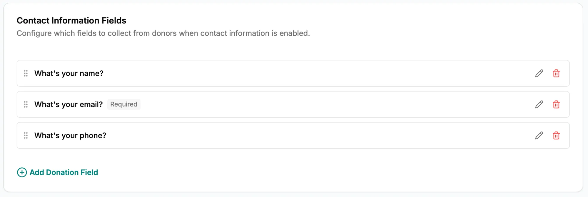 Contact Information Fields configuration showing customizable donation form fields for name, email, and phone with drag-to-reorder, edit, and delete options