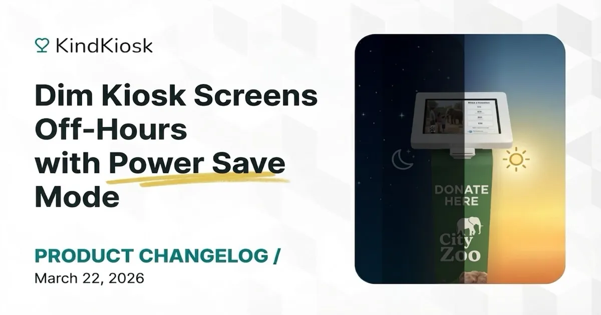 Dim Kiosk Screens Off-Hours with Power Save Mode